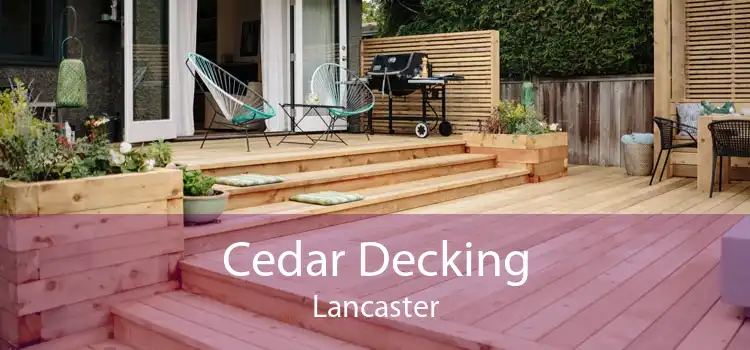 Cedar Decking Lancaster