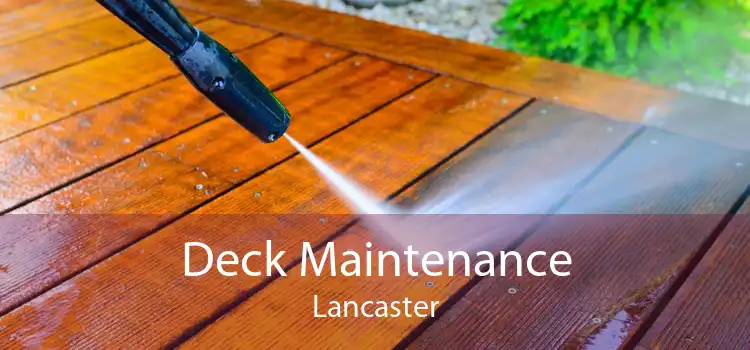 Deck Maintenance Lancaster