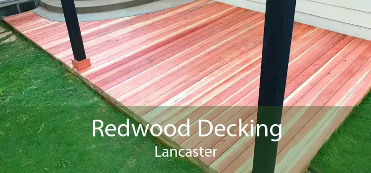 Redwood Decking Lancaster